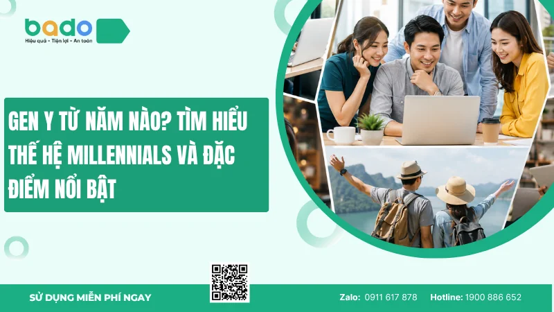 Gen Y từ năm nào? Tìm hiểu thế hệ Millennials và đặc điểm 